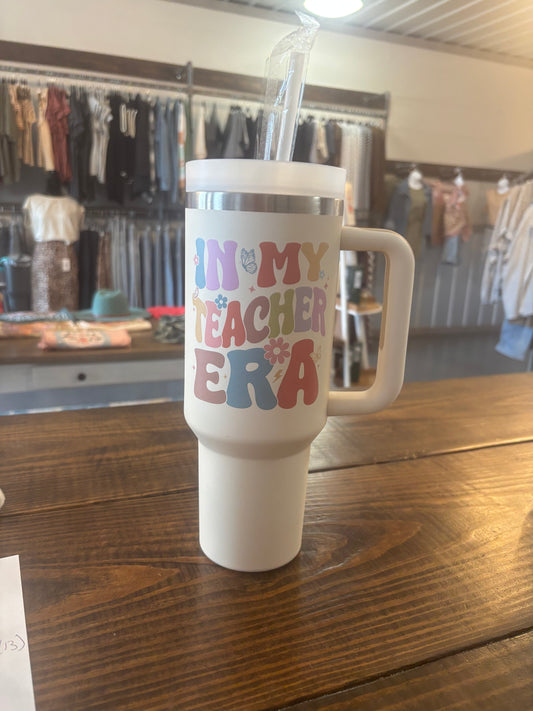 “In My Teacher Era” 40oz Tumbler